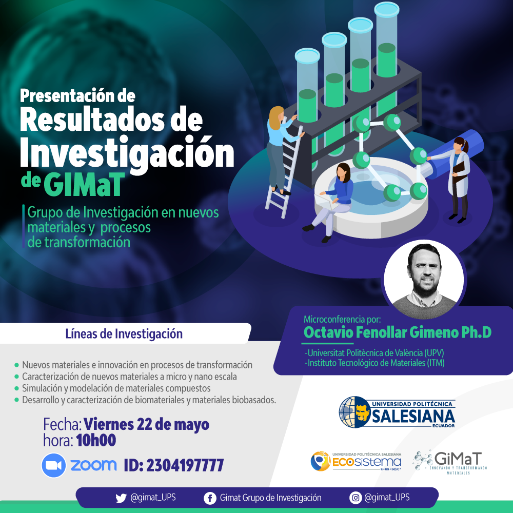 Presentación de resultados de Investigación del Grupo de Investigación en nuevos materiales y procesos de transformación – GiMaT