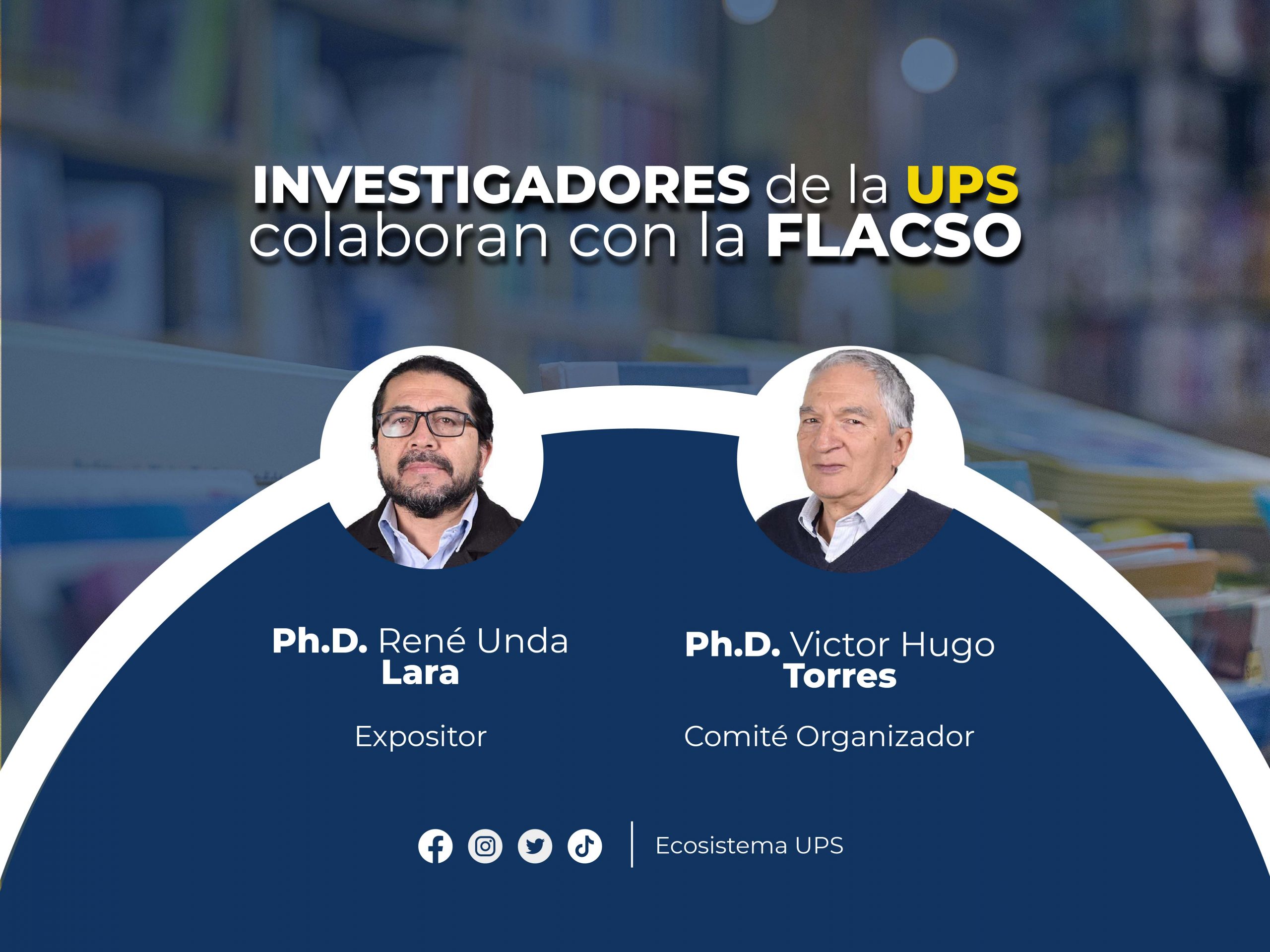 Docentes Investigadores de la UPS sede Quito colaboran junto a FLACSO Ecuador