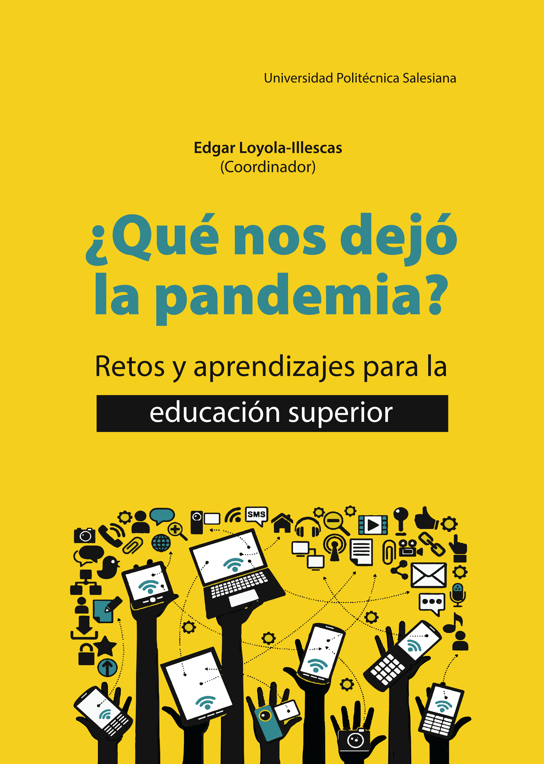 ¿Qué nos dejó la pandemia?. Retos y aprendizajes para la educación superior