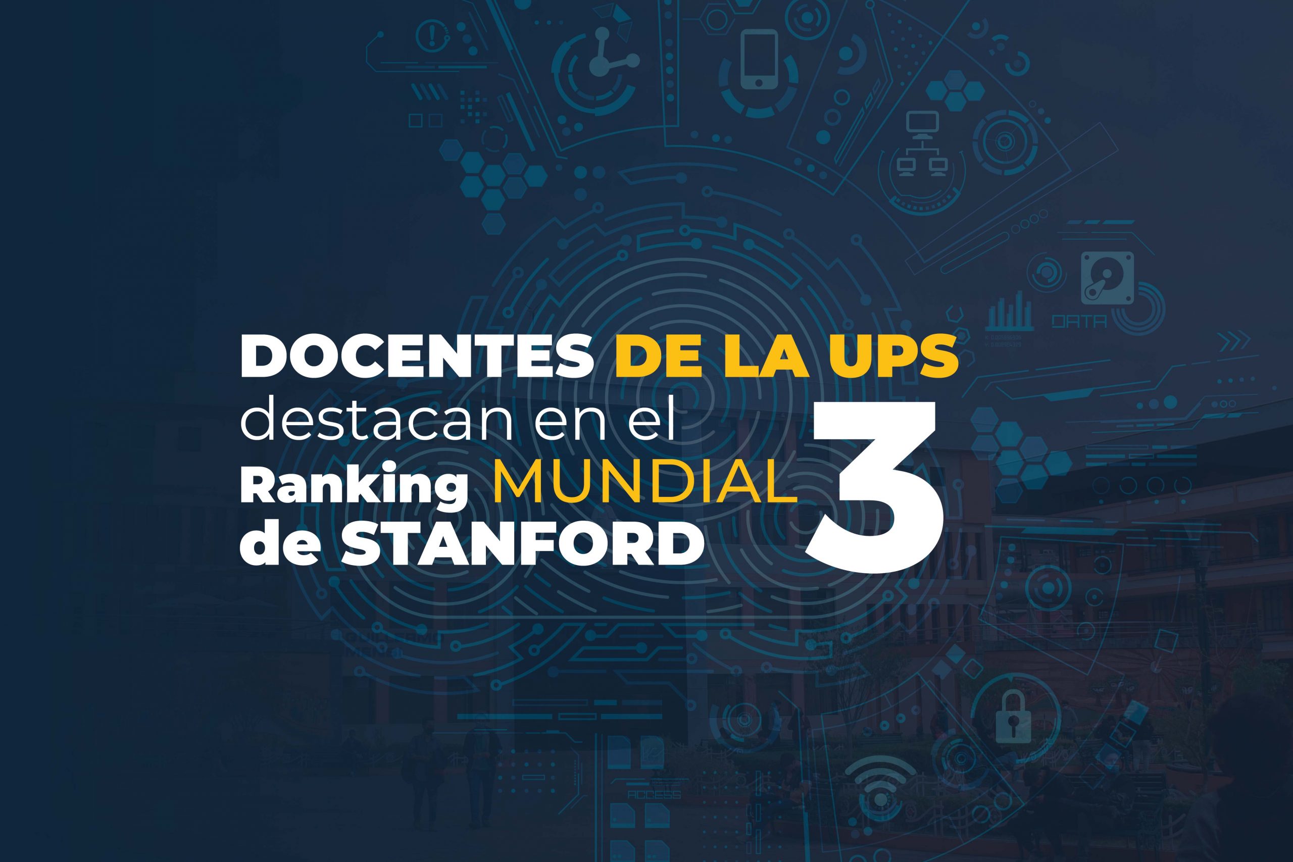 Docentes de La UPS Destaca En El Ranking Científico Mundial De Stanford