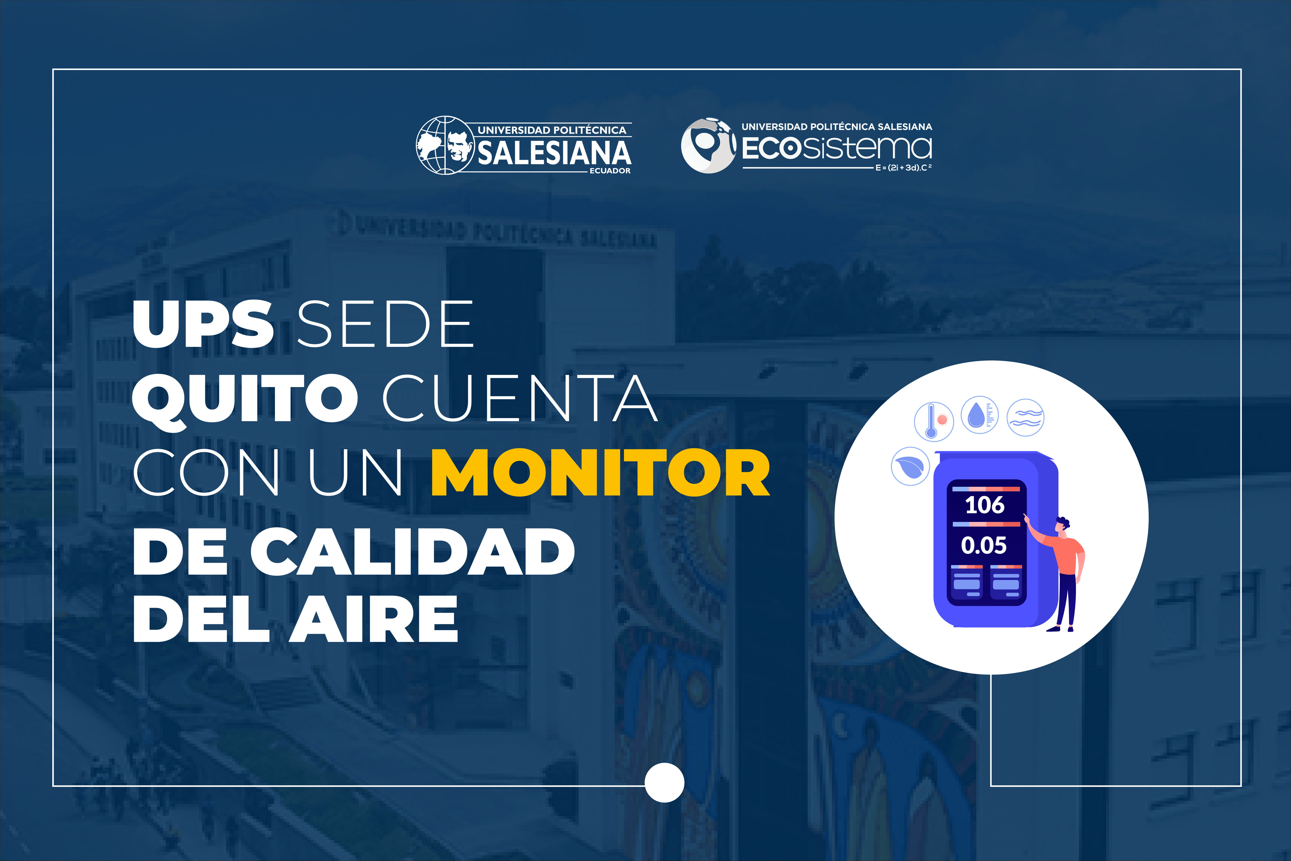 La UPS sede Quito cuenta con un monitor de calidad del aire