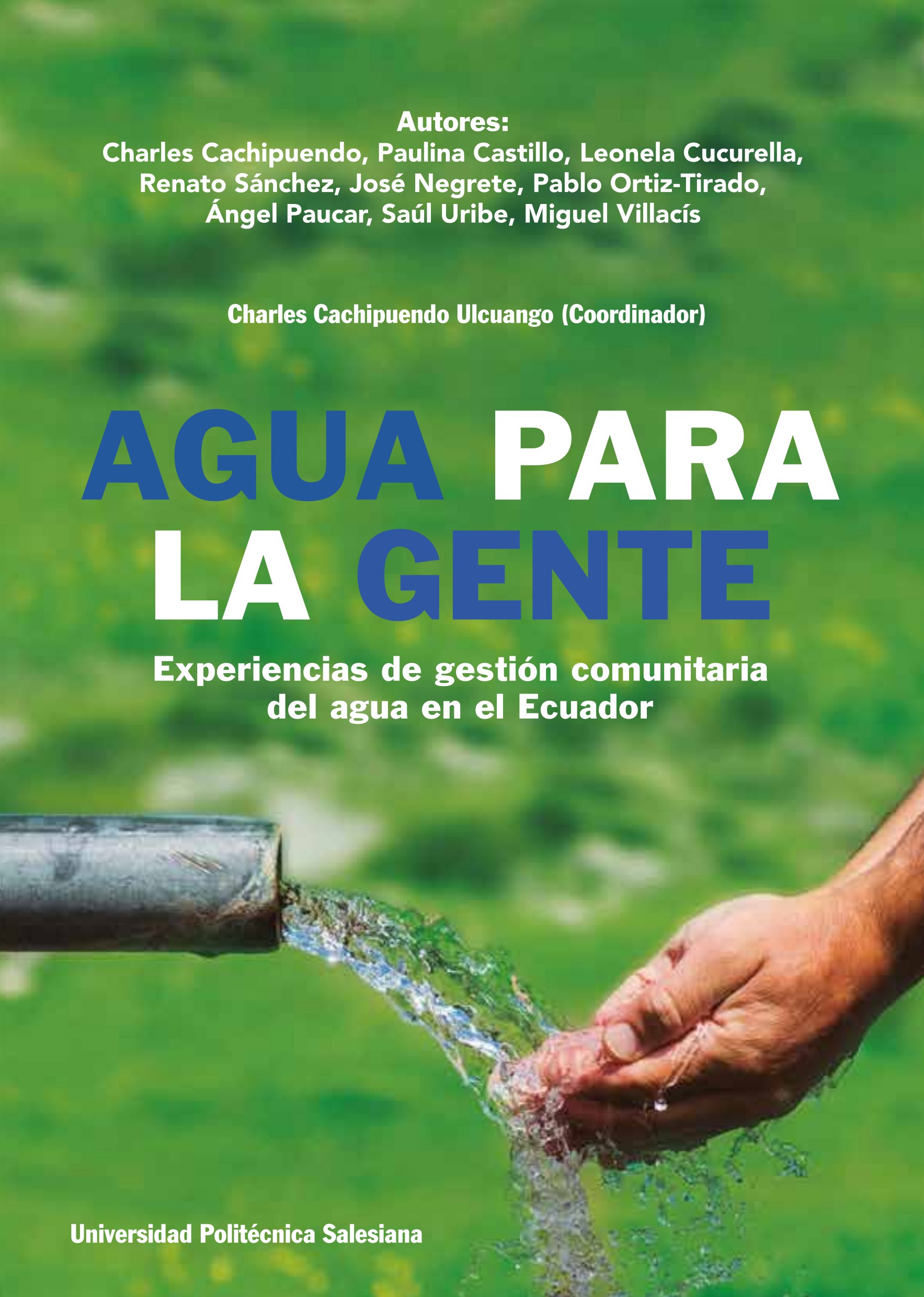 Agua para la gente: experiencias de gestión comunitaria del agua en el Ecuador