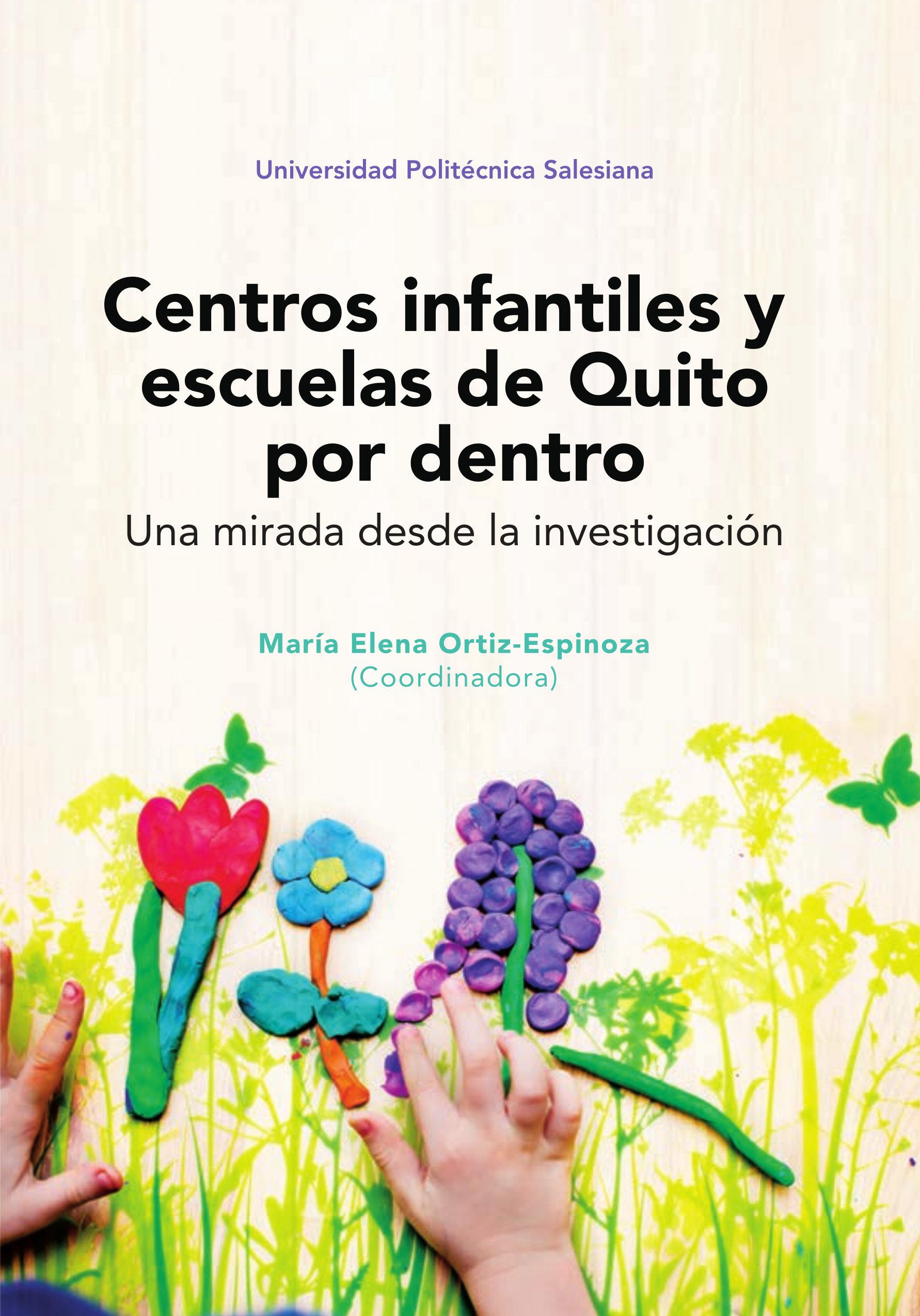 Centros infantiles y escuelas de Quito por dentro: una mirada desde la investigación