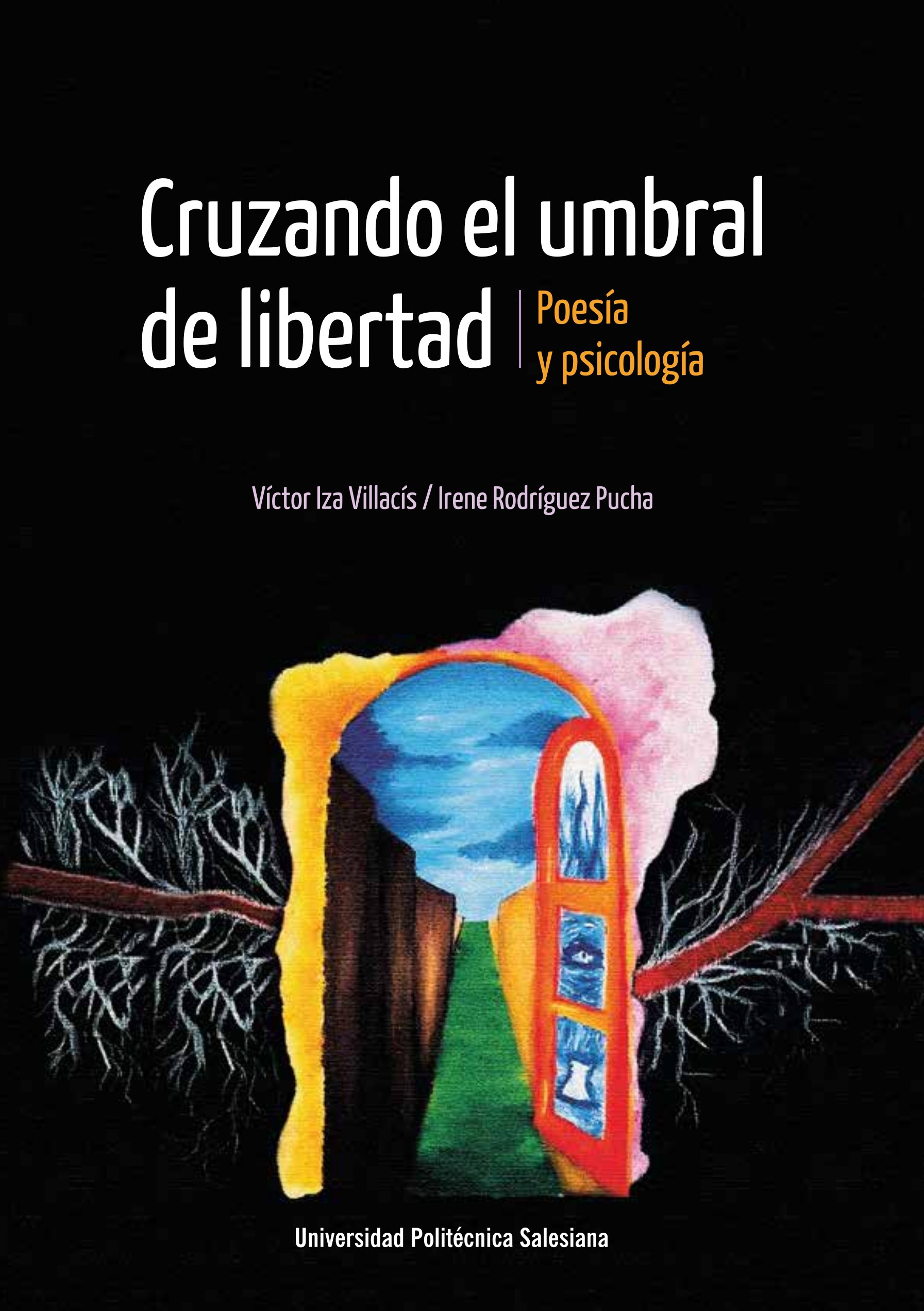 Cruzando el umbral de libertad. Poesía y psicología