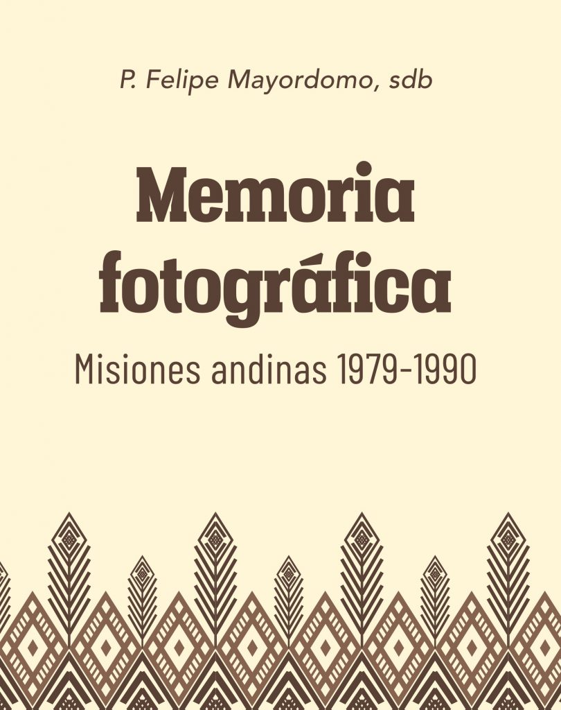 Memoria fotográfica. Misiones andinas